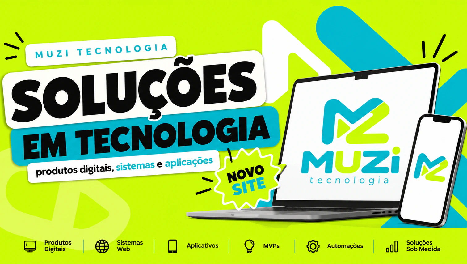 Muzi Tecnologia — Soluções em tecnologia: produtos digitais, sistemas e aplicações. Novo site.